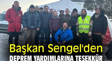 Başkan Sengel'den deprem yardımlarına teşekkür