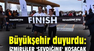 Büyükşehir duyurdu: İzmirliler 'sevdiğine' koşacak