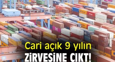 Cari açık 9 yılın zirvesine çıkt!
