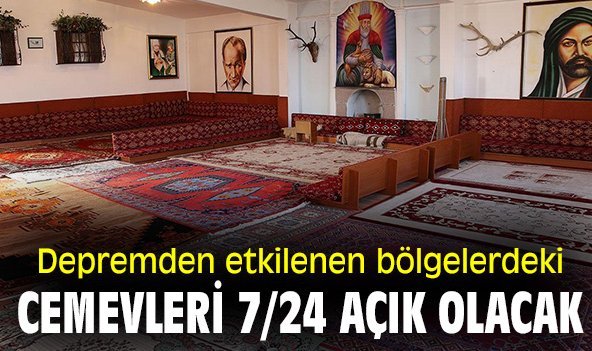 Depremden etkilenen bölgelerdeki cemevleri 7/24 açık olacak
