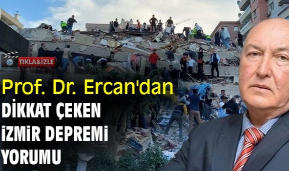 Prof. Dr. Ercan'dan dikkat çeken İzmir depremi yorumu