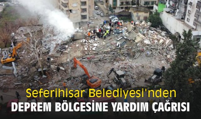 Seferihisar Belediyesi'nden deprem bölgesine yardım çağrısı