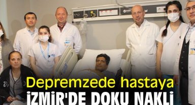 Depremzede hastaya İzmir'de doku nakli