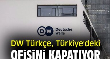 DW Türkçe, Türkiye'deki ofisini kapatıyor