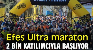 Efes Ultra Maraton 2 bin katılımcıyla başlıyor