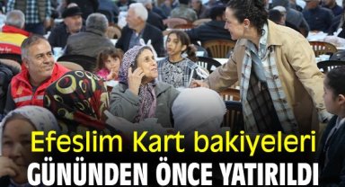 Efeslim Kart bakiyeleri gününden önce yatırıldı
