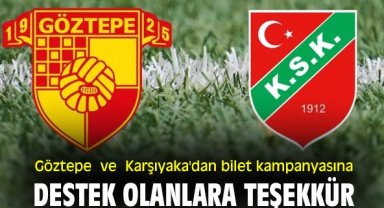 Göztepe ve Karşıyaka'dan bilet kampanyasına destek olanlara teşekkür