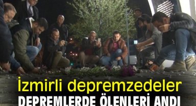 İzmirli depremzedeler, depremlerde ölenleri andı