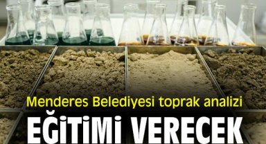 Menderes Belediyesi toprak analizi eğitimi verecek