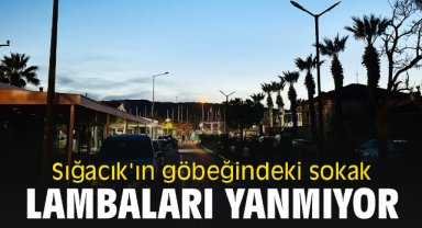 Sığacık'ın göbeğindeki sokak lambaları yanmıyor