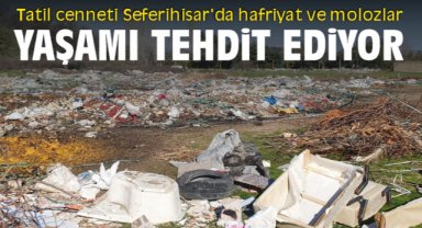 Tatil cenneti Seferihisar'da hafriyat ve molozlar yaşamı tehdit ediyor