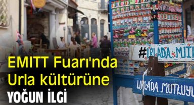 EMITT Fuarı'nda Urla kültürüne yoğun ilgi