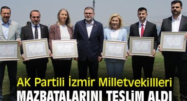 AK Partili İzmir Milletvekillleri mazbatalarını teslim aldı