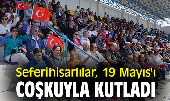 Seferihisar'da 19 Mayıs coşkusu