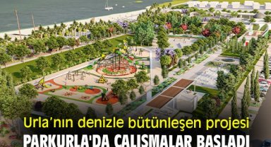 Urla'nın denizle bütünleşen projesi PARKURLA'da çalışmalar başladı