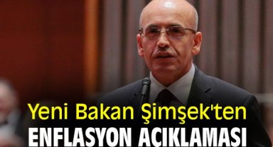 Yeni Bakan Şimşek'ten enflasyon açıklaması