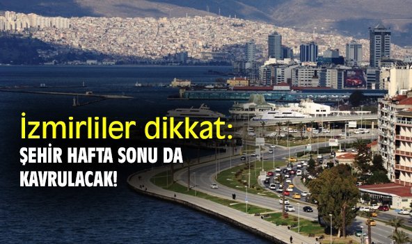 İzmirliler dikkat: Şehir hafta sonu da kavrulacak!