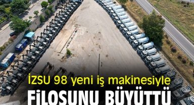 İZSU 98 yeni iş makinesiyle filosunu büyüttü