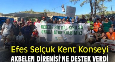 Efes Selçuk Kent Konseyi, Akbelen Direnişi'ne destek verdi