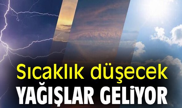 Sıcaklık düşecek yağışlar geliyor