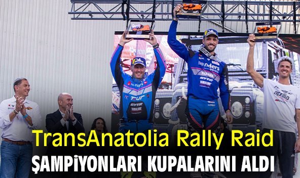 TransAnatolia Rally Raid şampiyonları kupalarını aldı