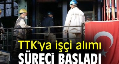 TTK'ya işçi alımı süreci başladı