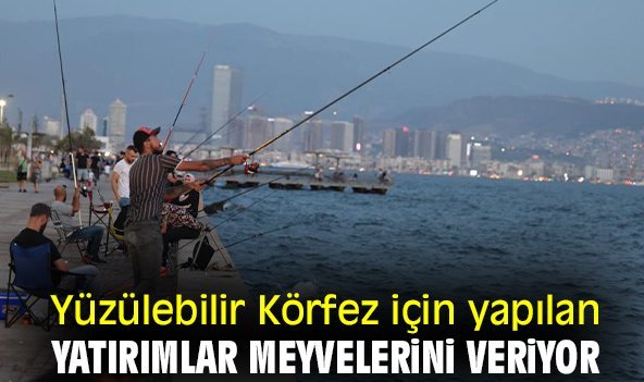 Yüzülebilir Körfez için yapılan yatırımlar meyvelerini veriyor