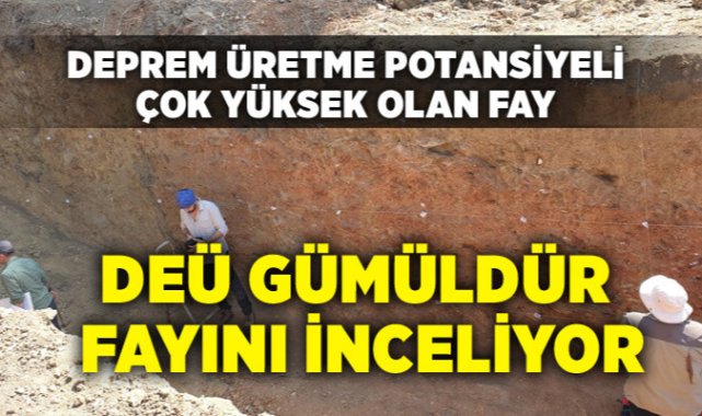DEÜ Gümüldür fayını inceliyor