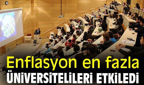 Enflasyon en fazla üniversitelileri etkiledi