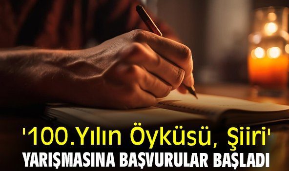 '100. Yılın Öyküsü, Şiiri' yarışmasına başvurular başladı