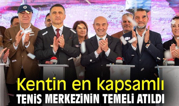 Kentin en kapsamlı tenis merkezinin temeli atıldı