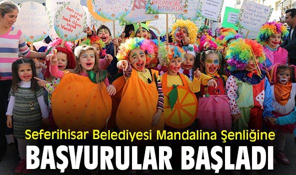 Seferihisar Belediyesi Mandalina Şenliğine başvurular başladı
