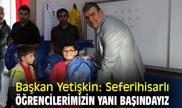 Başkan Yetişkin: Seferihisarlı öğrencilerimizin yanı başındayız