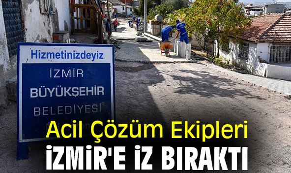 Acil Çözüm Ekipleri İzmir'e iz bıraktı