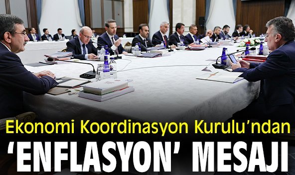 Ekonomi Koordinasyon Kurulu'ndan 'enflasyon' mesajı