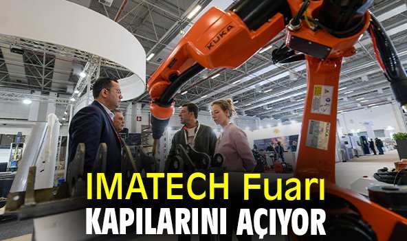 IMATECH Fuarı kapılarını açıyor