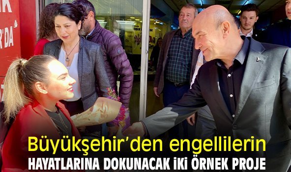 Büyükşehir’den engellilerin hayatlarına dokunacak iki örnek proje
