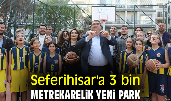 Seferihisar'a 3 bin metrekarelik yeni park