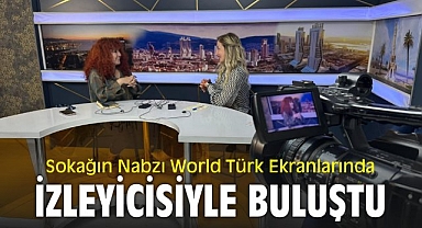 Sokağın Nabzı World Türk Ekranlarında İzleyicisiyle Buluştu