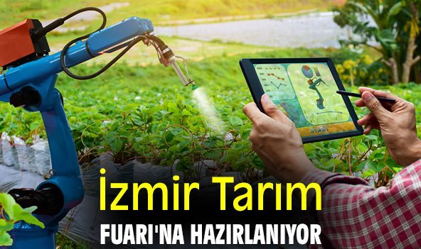 İzmir Tarım Fuarı'na hazırlanıyor