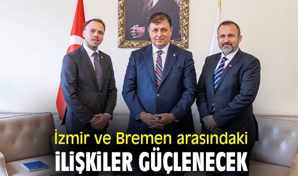 İzmir ve Bremen arasındaki ilişkiler güçlenecek