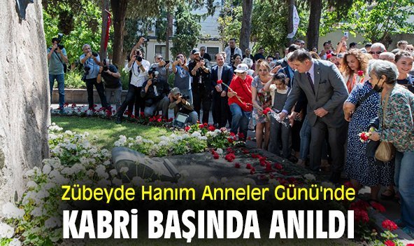 Zübeyde Hanım Anneler Günü'nde kabri başında anıldı