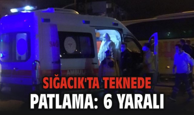 Sığacık'ta Teknede Patlama: 6 Yaralı