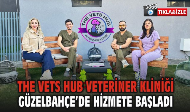 The Vets Hub Veteriner Kliniği Güzelbahçe'de Hizmete Başladı