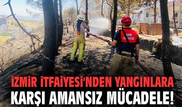 İzmir alev alev: Yangınlara karşı toplu mücadele