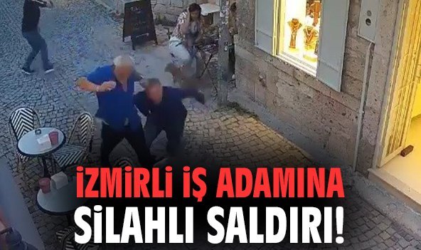 İzmirli iş adamına silahlı saldırı!