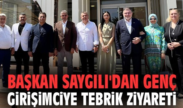 Başkan Saygılı'dan genç girişimciye tebrik ziyareti