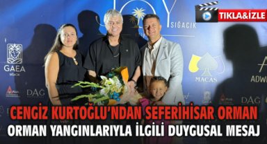 Cengiz Kurtoğlu’ndan İzmir Seferihisar Orman Yangınlarıyla İlgili Duygusal Mesaj