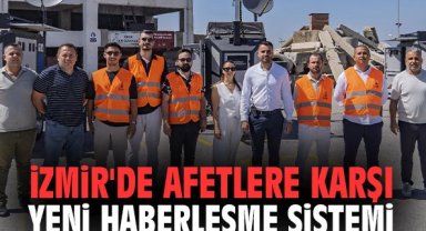 İzmir'de afetlere karşı yeni haberleşme sistemi