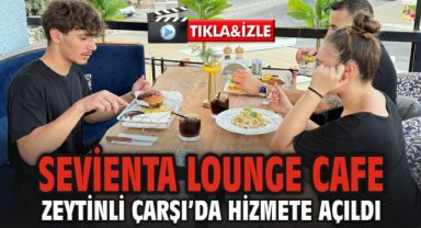 Seferihisar Zeytinli Çarşı’da Yeni Bir Buluşma Noktası: Sevienta Lounge Cafe Hizmete Açıldı